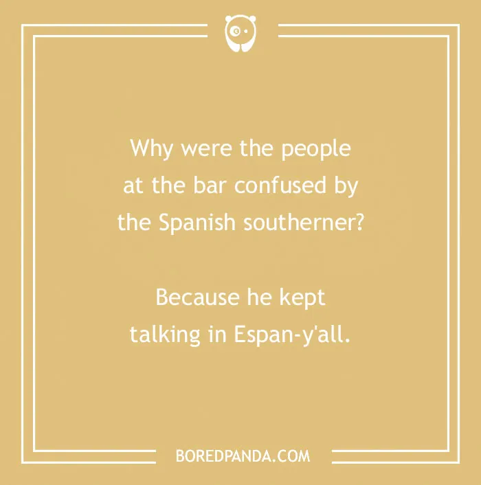 "Joke on a beige background: Bar confusion by Spanish southerner speaking Espan-y'all, inciting wanderlust with humor."