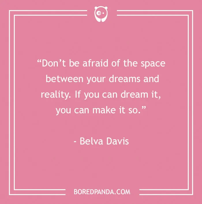 136 Moving Quotes That Will Inspire You To Dream Big