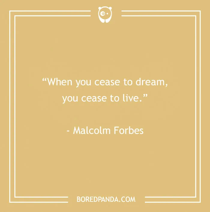 136 Moving Quotes That Will Inspire You To Dream Big