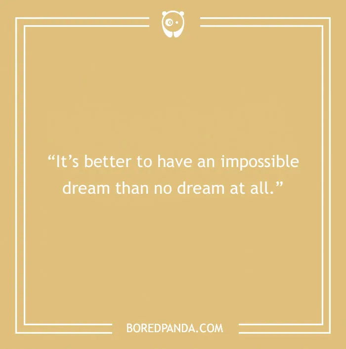 136 Moving Quotes That Will Inspire You To Dream Big