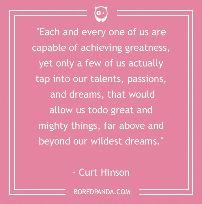 136 Moving Quotes That Will Inspire You To Dream Big