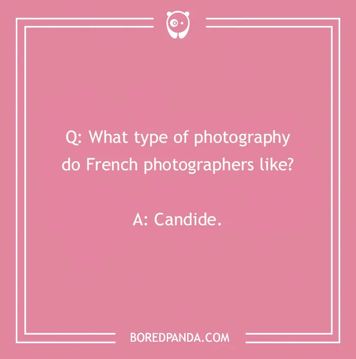 French joke asking about the type of photography French photographers prefer, with the punchline "Candide."