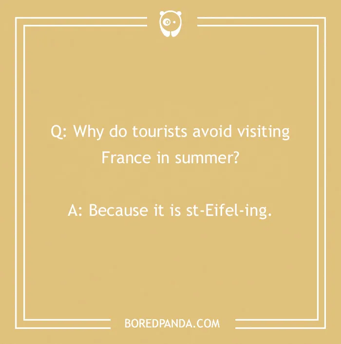 French joke about tourists avoiding France in summer, play on words with "st-Eifel-ing."