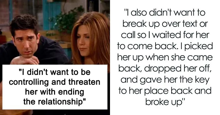 Woman Upset BF Didn’t Warn Her That Her Vacation With Her Ex Means They’re Breaking Up