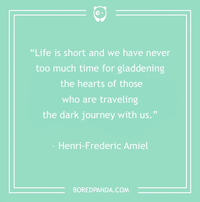 120 Life Is Short Quotes To Learn To Be In The Moment