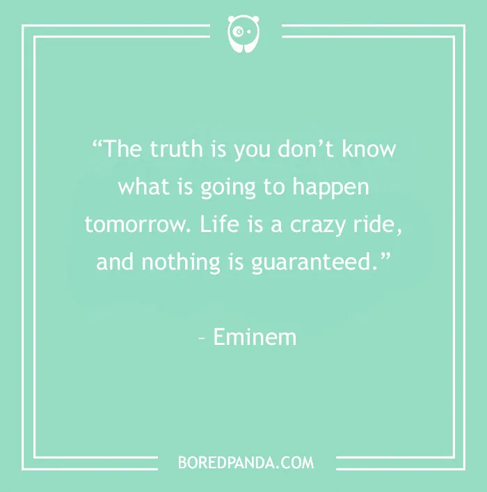 120 Life Is Short Quotes To Learn To Be In The Moment