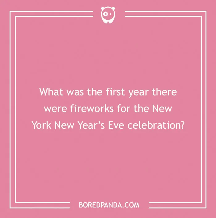 122 New Year’s Trivia Questions To Play Until Midnight Comes