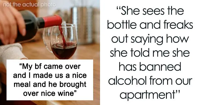 Woman Demands Roommate Adhere To ‘No Alcohol’ Rule, Loses Her Place To Live Instead