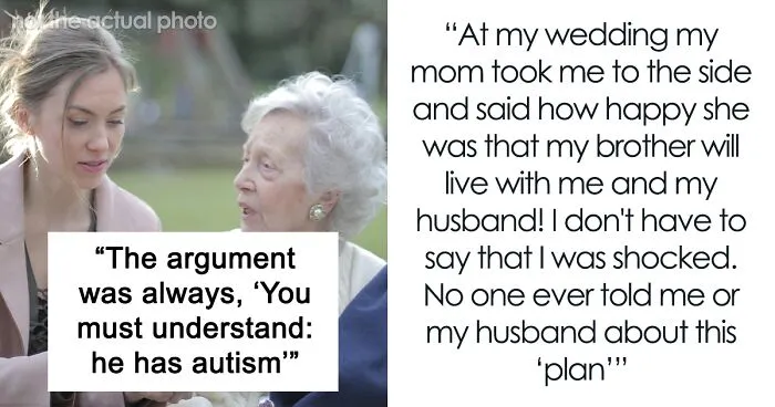 Mother Ruins Daughter’s Wedding By Asking Her To Let Autistic Brother Live With Her And Her Husband