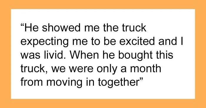 “I Was Livid”: Man Puts Himself In Financial Jeopardy With $87K Truck, GF Refuses To Move In Anymore