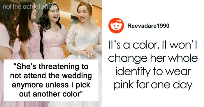 Pretty In Pink: Tomboy Throws A Fit Over Bridesmaid Dress, Threatens To Skip Sister’s Wedding