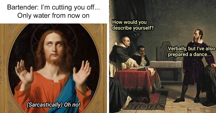 50 Witty Modern Takes On Classical Art By This Meme Creator (New Pics)