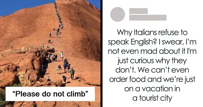 “What Rules? I'm Special”: 50 Pics Of Entitled Tourists To Make Your Blood Boil