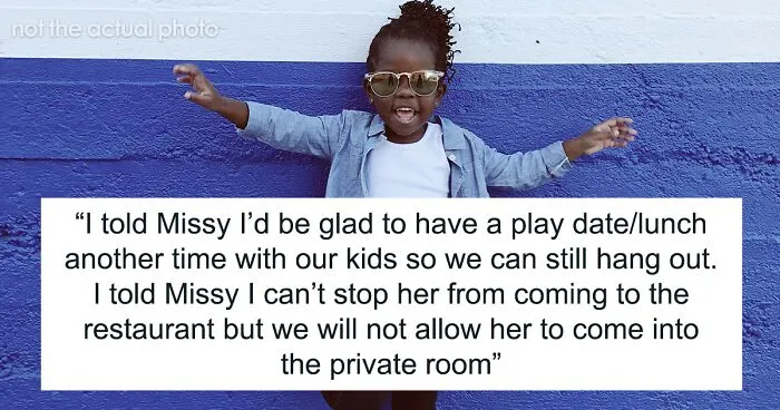 "[Am I The Jerk] For Telling My Friend She Can’t Come If She Brings Her Kid"