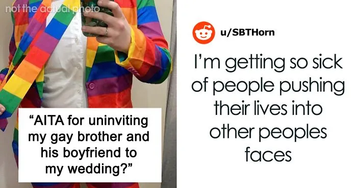 "AITA For Uninviting My Gay Brother And His Boyfriend To My Wedding?"