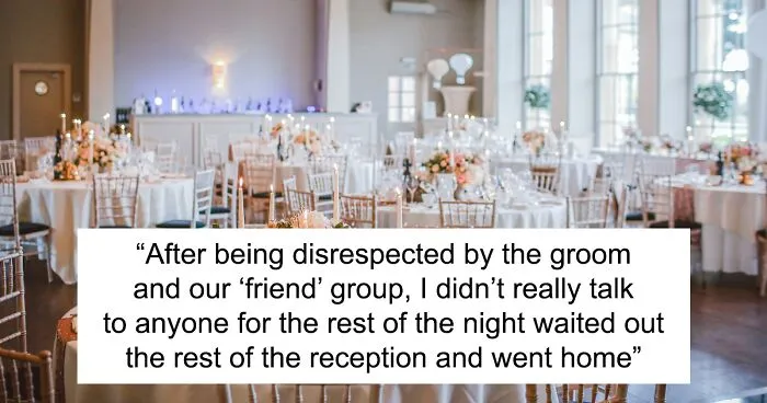 Person Attends 'Best Friend's' Wedding, Finds No Saved Seat For Them At The Reception