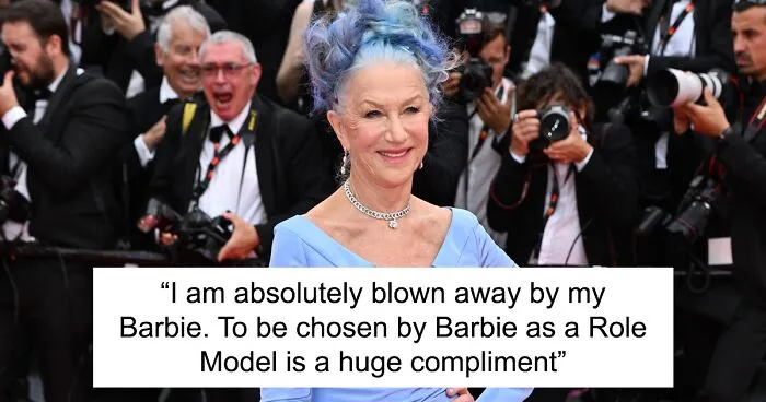 Helen Mirren Is 1 Of 8 Women Who Are Receiving Their Own Custom Barbies For Their Achievements