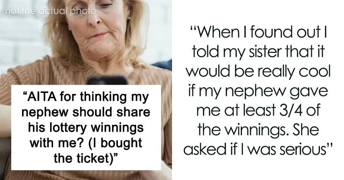 "I Really Need All Of It": Nephew Wins Lottery Money, Ticket Gifter Wants 75% Of It Back