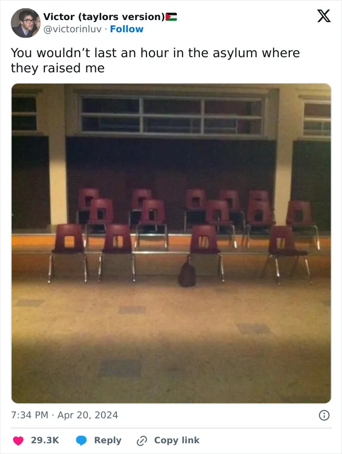 26 "You Wouldn't Last An Hour In The Asylum Where They Raised Me" Posts That People Found Hilarious