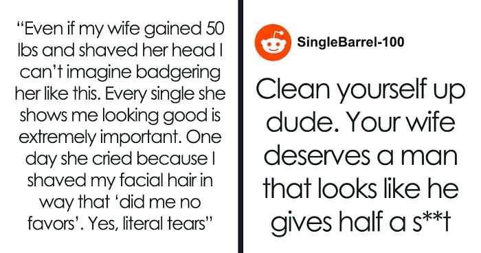 "Who I Was When We Met/Married Is No Longer Good Enough For Her": Wife Wants Husband To Glow Up