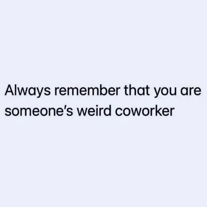 50 Funny Work Memes That You Might Want To Share With Your Colleagues