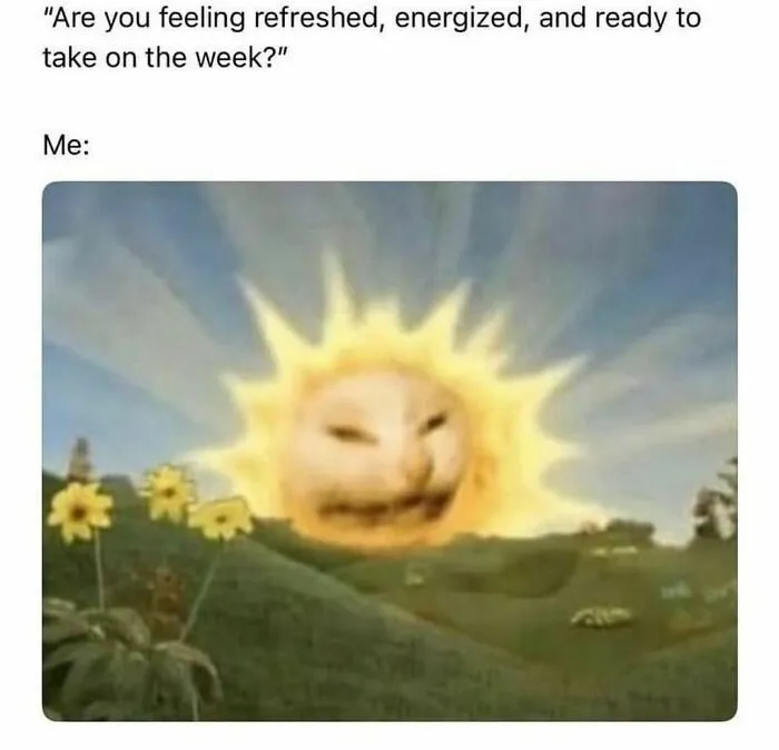 Meme showing a grumpy cat sun and text about feeling energized, relatable to winning introverts humor.