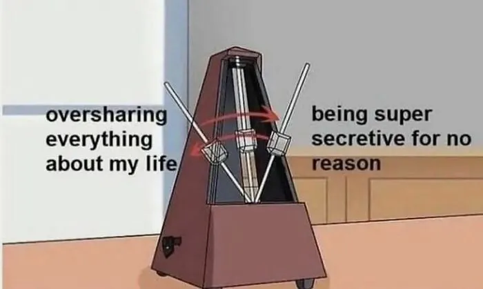 A metronome meme about mental health swings between oversharing and being secretive.
