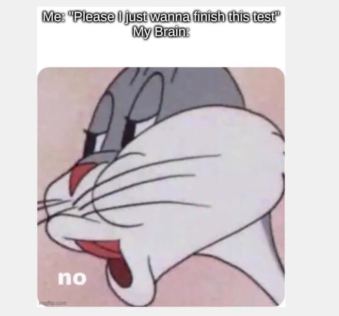 My Brain Be Like