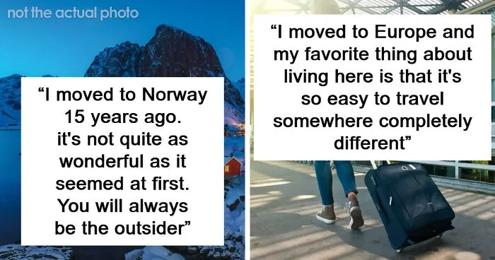 “The Grass Is Always Greener”: 40 Stories From Americans Who Decided To Try Living Elsewhere