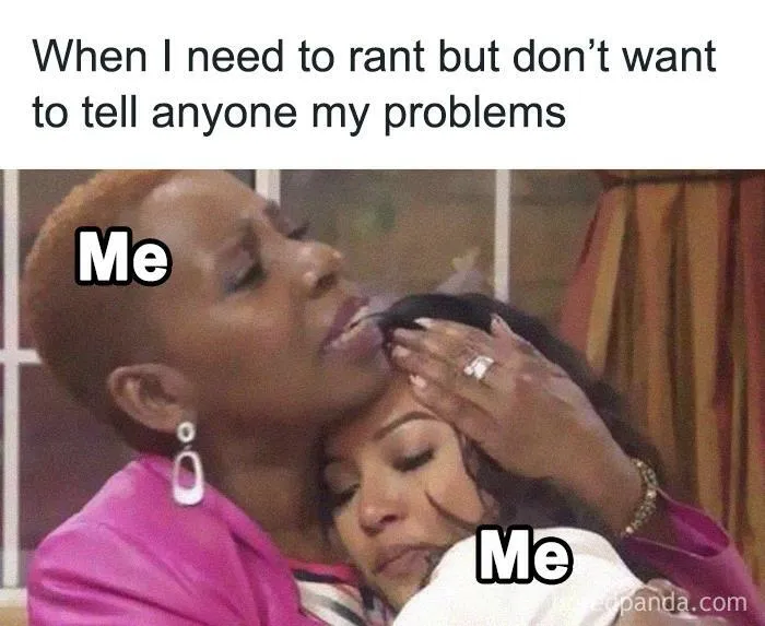 Two women hugging with text about needing to rant but not wanting to share problems, introverts relatable meme.