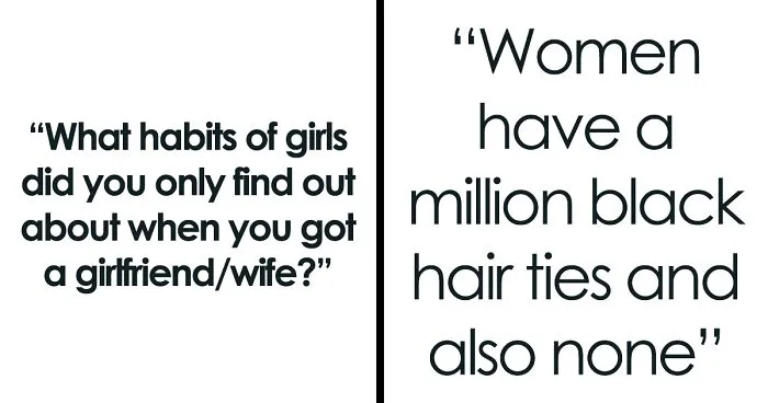 36 Feminine Habits Guys Had No Clue About Until They Started Dating Or Even Got Married
