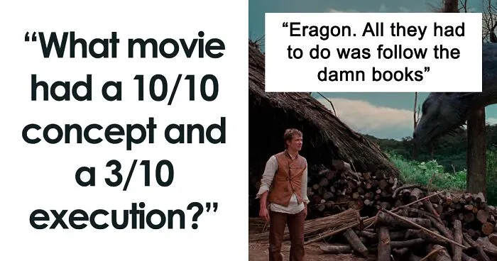50 Movies That Sounded Great In Theory But Failed Us With Their Poor Execution