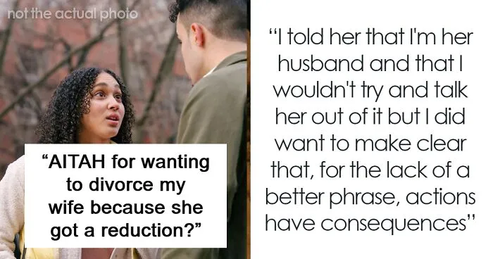 “She Brought It Upon Herself”: Man Considers Divorce After Wife’s Plastic Surgery