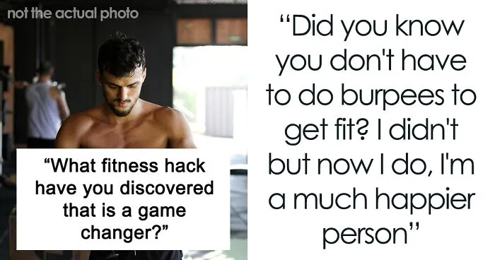 30 Fitness Hacks People Discovered That Made Them Struggle Less With Exercising