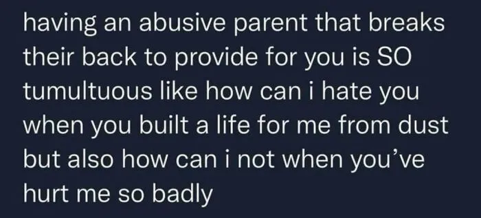 Text post about family dynamics, discussing the complexity of having a supportive yet abusive parent.