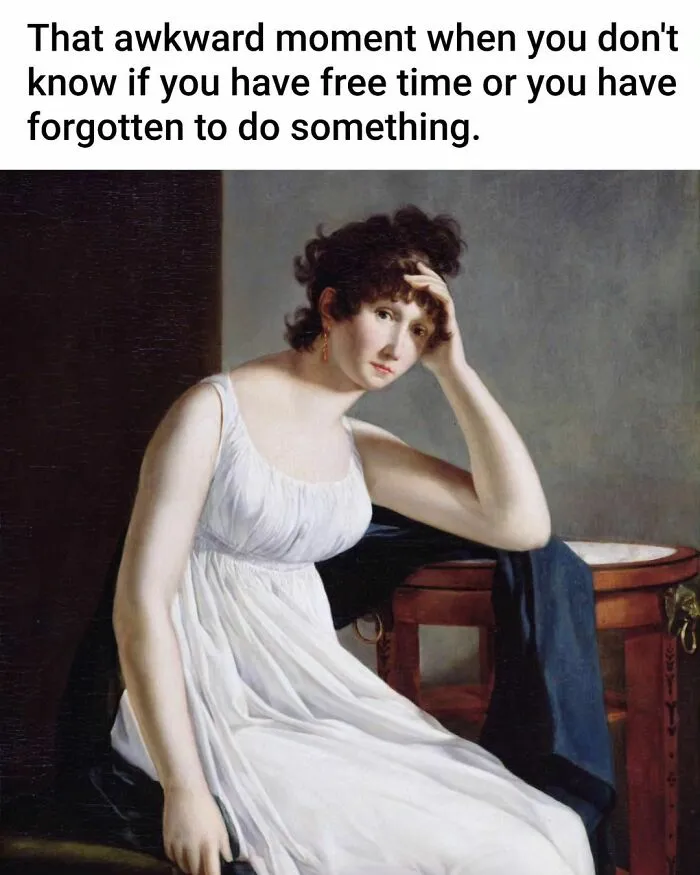 Classical painting with woman in white dress, humorously captioned for funny art meme.