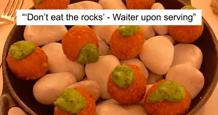 50 Worst Ever Ways People Had Their Food Served In Restaurants