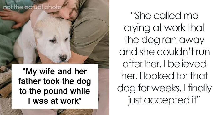 Man Thinks His Dog Ran Away 5 Years Ago, Considers Divorce After Learning What Really Happened