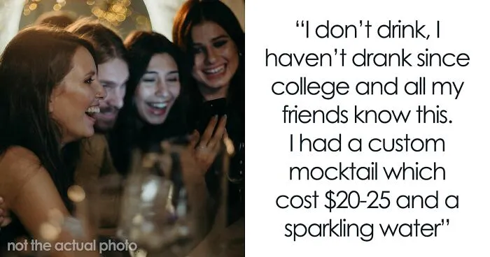 Woman Didn't Drink Alcohol, Refuses To Pay $470 Of Her 'Share' Of Bill, Asks If She's Wrong