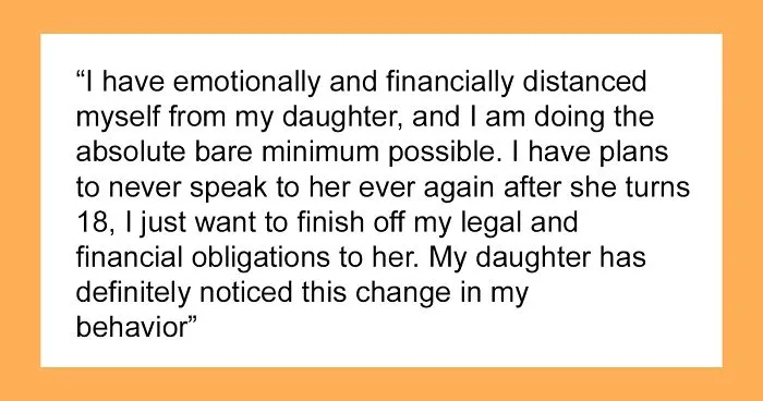Man Is Extremely Hurt By Daughter Saying She Likes Mom's New BF Better, Removes Her From His Life