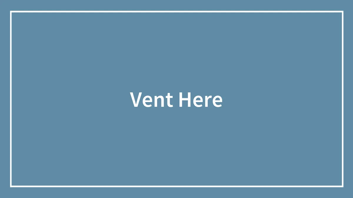 Vent Here
