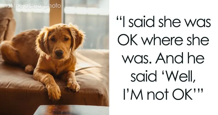 Man Tells Date It's Either Him Or The Dog, Gets Kicked Out In A Blink Of An Eye