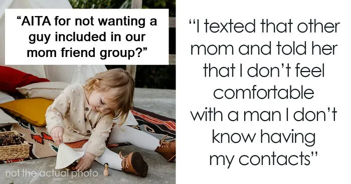 Mom Says She's Uncomfortable With Single Dad Being In Her Mom Group, So They Go On Without Her