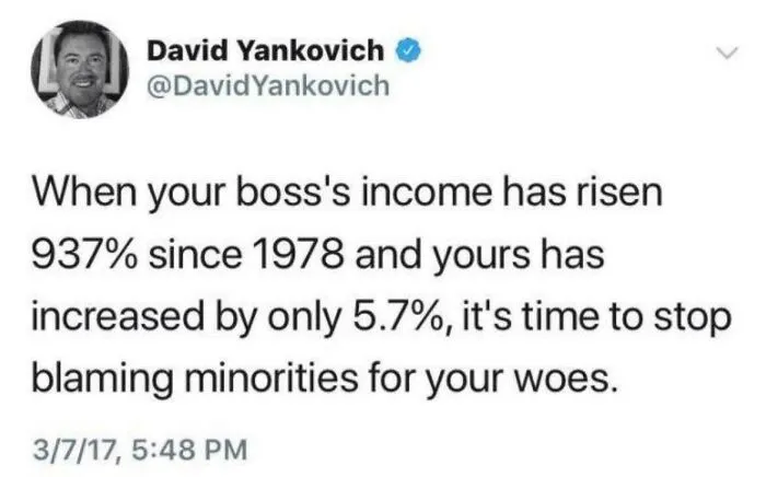 So Much This. It’s Not Minorities. It’s The 1%