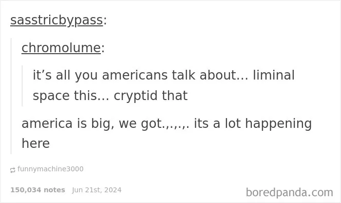 Text post showing a humorous reply about Americans discussing cryptids and liminal space across America.