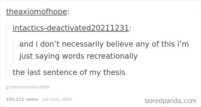 Tumblr post showing a witty reply funnier than the original text about words used recreationally.