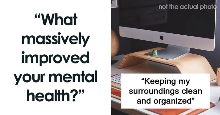 People Are Sharing Things That Improved Their Mental Health, Here Are The 50 Most Interesting