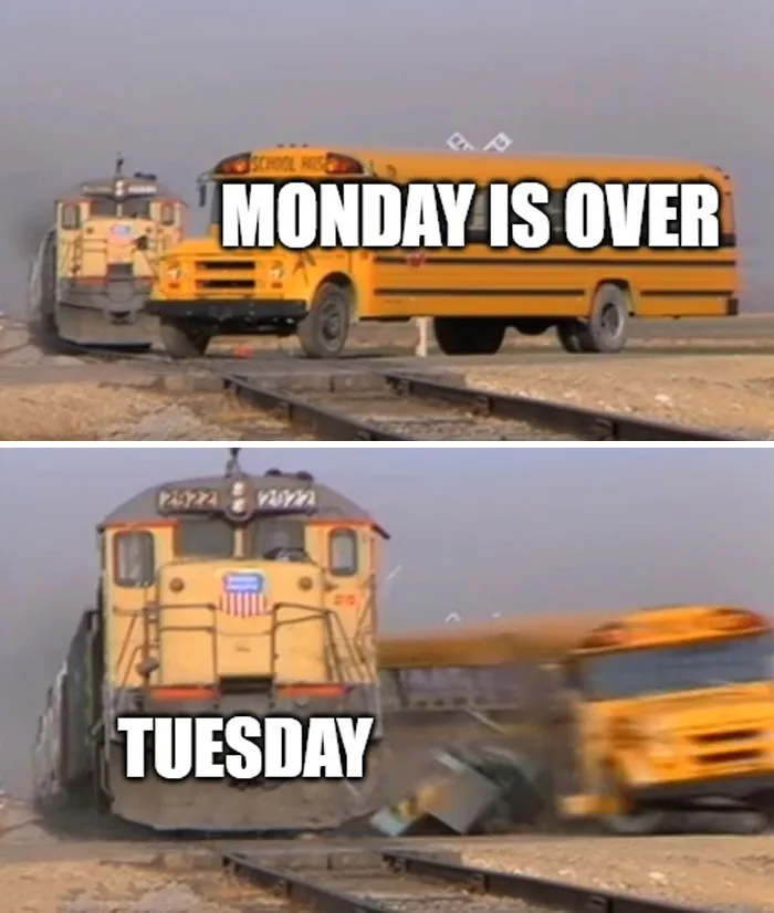 The Tuesday Has Arrived