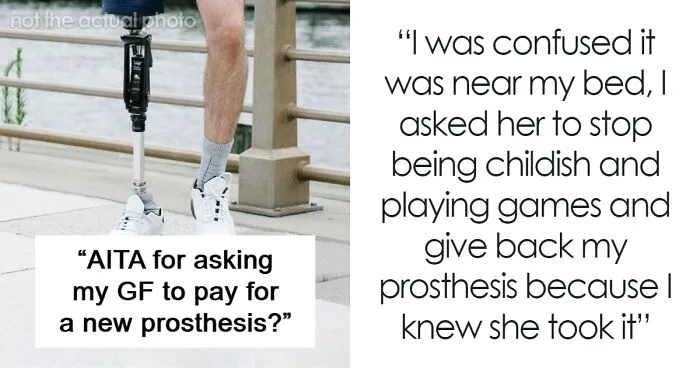 Guys' Trip Prompts Woman To Hide Her BF's $7000 Prosthetic, He Freaks Out When It Gets Ruined