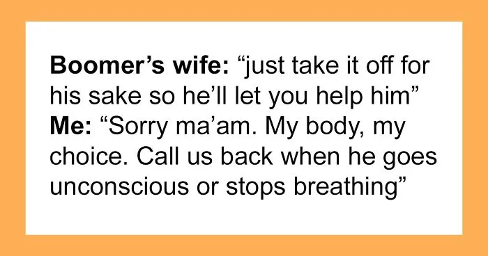 Boomer Demands Paramedics Take Off Their Masks Before Helping Him, So They Just Leave